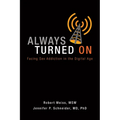 Always Turned on: Sex Addiction in the Digital Age