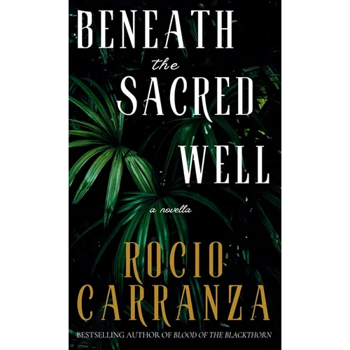 Beneath the Sacred Well