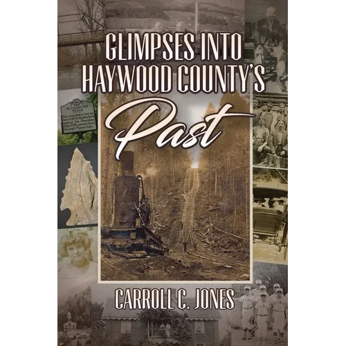Glimpses into Haywood County's Past