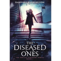 The Diseased Ones: The Hollis Timewire Series Book 1