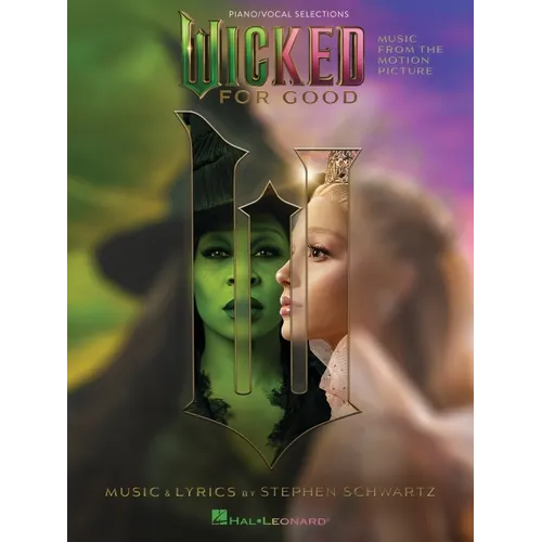Wicked: For Good - Music from the Motion Picture Arranged for Piano/Vocal