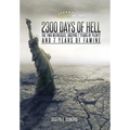2300 Days of Hell: The Two Witnesses, Josephs 7 Years of Plenty and 7 Years of Famine