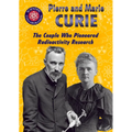 Pierre and Marie Curie: The Couple Who Pioneered Radioactivity Research