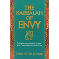 The Kabbalah of Envy: Transforming Hatred, Anger, and Other Negative Emotions