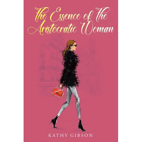 The Essence of the Aristocratic Woman