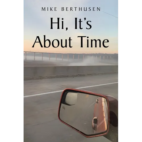 Hi, It's About Time
