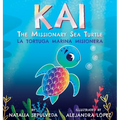 Kai The Missionary Sea Turtle Kai la tortuga marina misionera