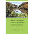 Trauma Informed Directed Sandplay