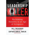 The Leadership Killer: Reclaiming Humility in an Age of Arrogance