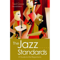 The Jazz Standards: A Guide to the Repertoire