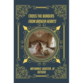 Cross the Borders from Broken Hearts