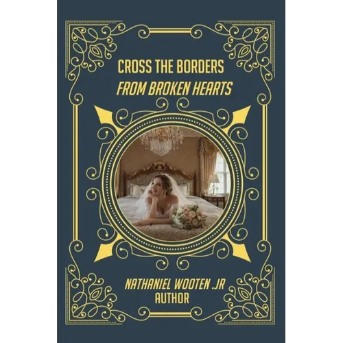 Cross the Borders from Broken Hearts