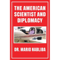The American Scientist and Diplomacy