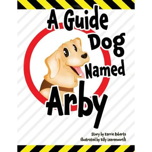 A Guide Dog Named Arby