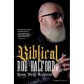 Biblical: Rob Halford's Heavy Metal Scriptures