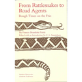 From Rattlesnakes to Road Agents: Rough Times on the Frio Volume 3