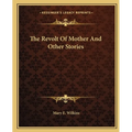 The Revolt Of Mother And Other Stories
