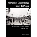 Milwaukee Does Strange Things to People