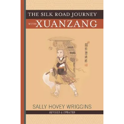 The Silk Road Journey with Xuanzang