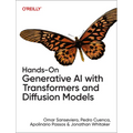 Hands-On Generative AI with Transformers and Diffusion Models