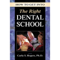 How to Get Into the Right Dental School