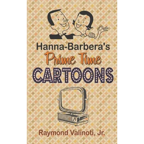 Hanna Barbera's Prime Time Cartoons (hardback)