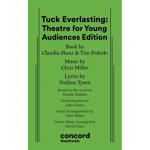 Tuck Everlasting: Theatre for Young Audiences Edition