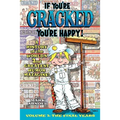 If You're Cracked, You're Happy: The History of Cracked Mazagine, Part Too