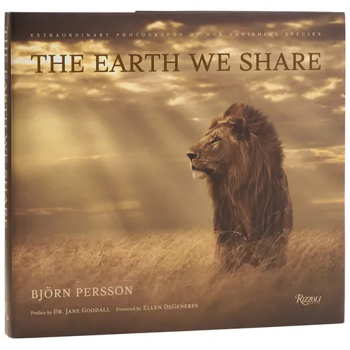 The Earth We Share: Extraordinary Photography of Our Vanishing Species