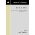 The Book of Tobit: The Text in Aramaic, Hebrew, and Old Latin with English Translations