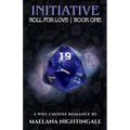Initiative: Roll For Love Book One