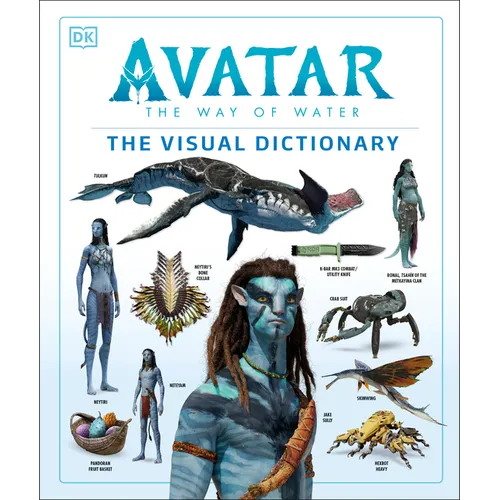 Avatar the Way of Water the Visual Dictionary
