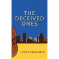 The Deceived Ones