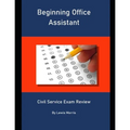 Beginning Office Assistant: Civil Service Exam Review