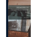 Memoirs of Granville Sharp, Esq; Volume 2