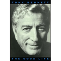 The Good Life: The Autobiography of Tony Bennett