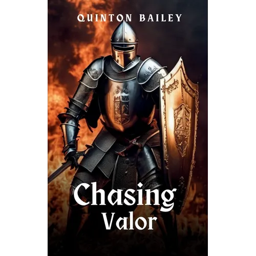 Chasing Valor
