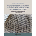 The Verb in Biblical Hebrew: Description of its Functions up through Discourse