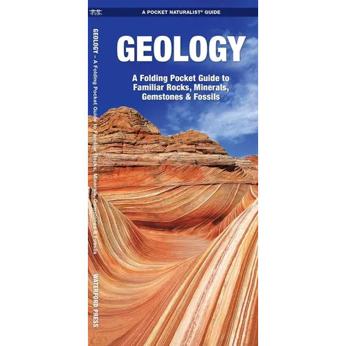 Geology: A Folding Pocket Guide to Familiar Rocks, Minerals, Gemstones & Fossils