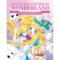Manga Classics: Alice in Wonderland: Great Literature Brought to Life