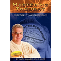 Mastering Thought: Before It Masters You