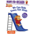 We Can Ride Down the Slide: Ready-To-Read Ready-To-Go!