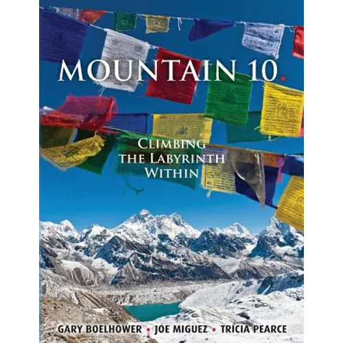 Mountain 10: Climbing the Labyrinth Within