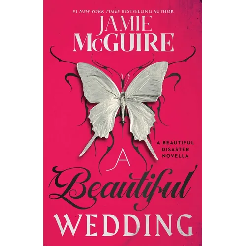 A Beautiful Wedding: A Beautiful Disaster Novella