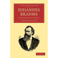 Johannes Brahms: A Biographical Sketch