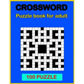 Crossword puzzle book: Book for adult 100 puzzle