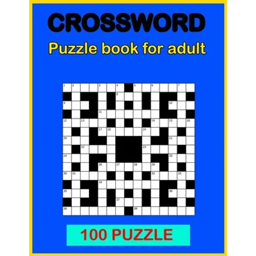Crossword puzzle book: Book for adult 100 puzzle