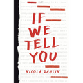 If We Tell You