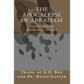 The Apocalypse of Abraham: Together with the Testament of Abraham