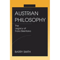 Austrian Philosophy: The Legacy of Franz Brentano